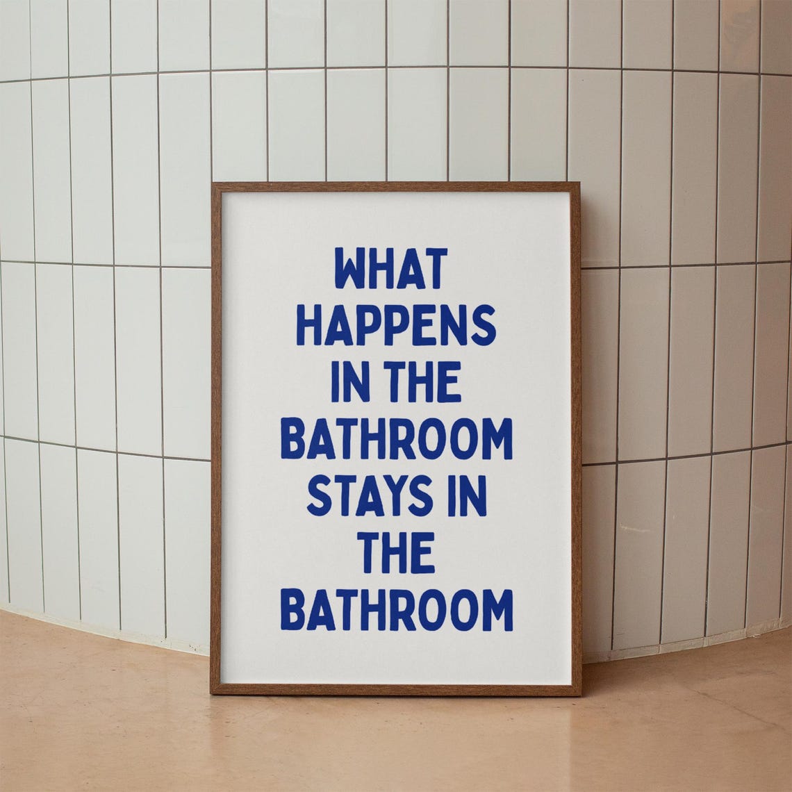 Funny Bathroom Quote Poster Blue Toilet Wall Art