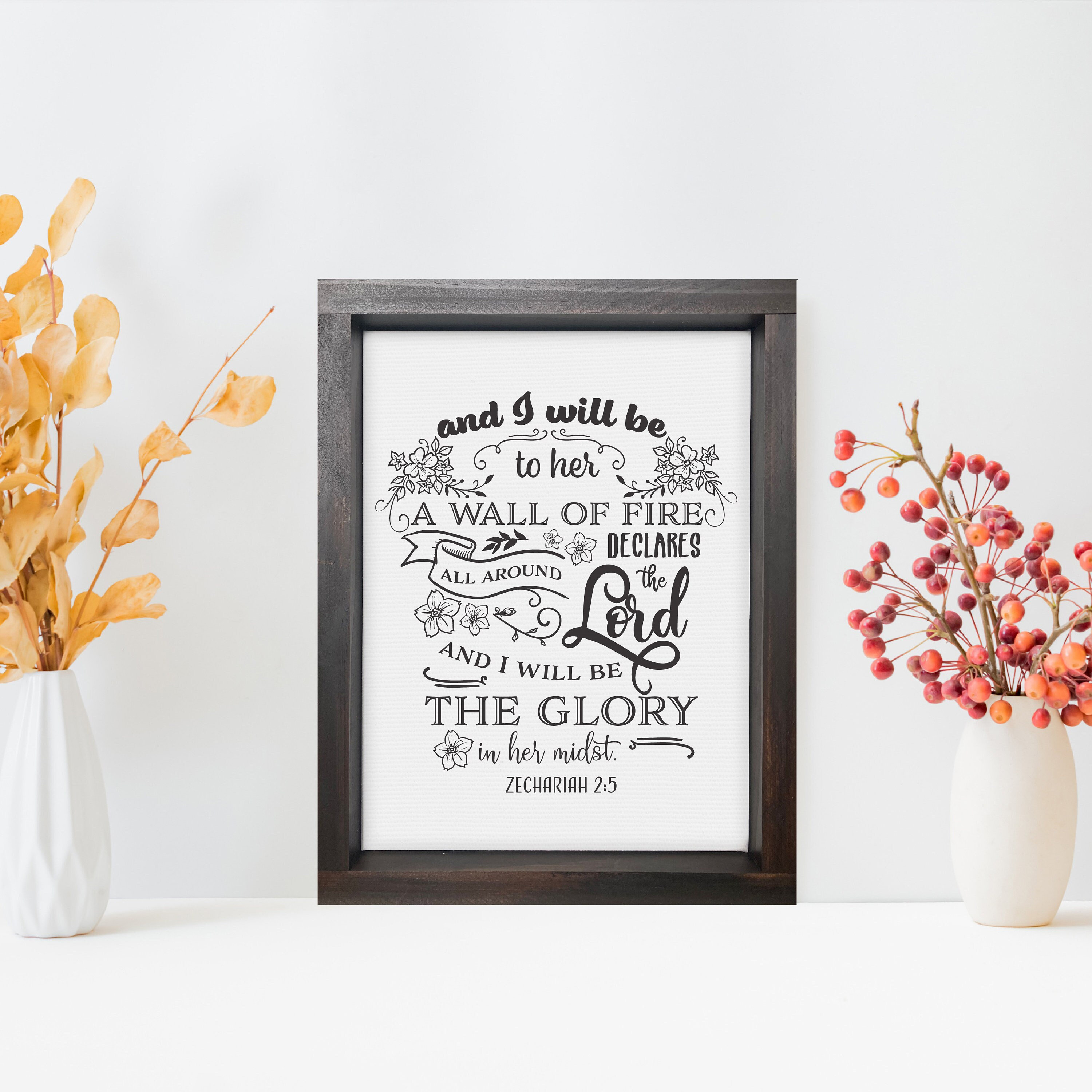 A Wall of Fire Zechariah 2:5 Bible Verse Floral Farmhouse Poster