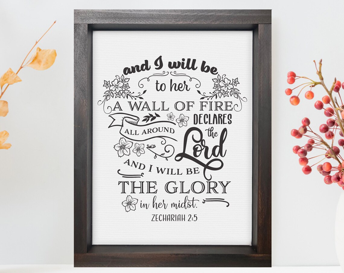 A Wall of Fire Zechariah 2:5 Bible Verse Floral Farmhouse Poster
