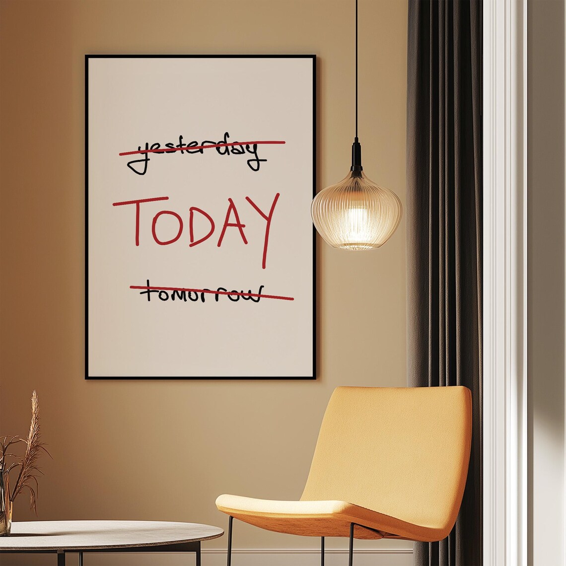 Today Mindfulness Quote Crossed Out Yesterday Tomorrow Art Poster - Image 3