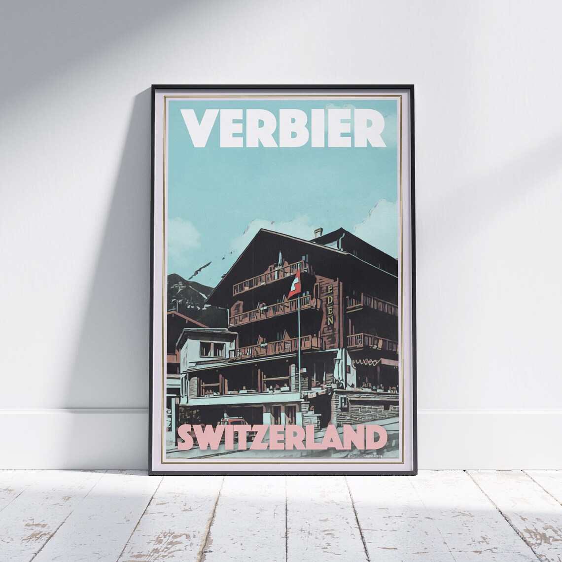 Verbier Switzerland Eden Hotel Alpine Chalet Vintage Travel Poster