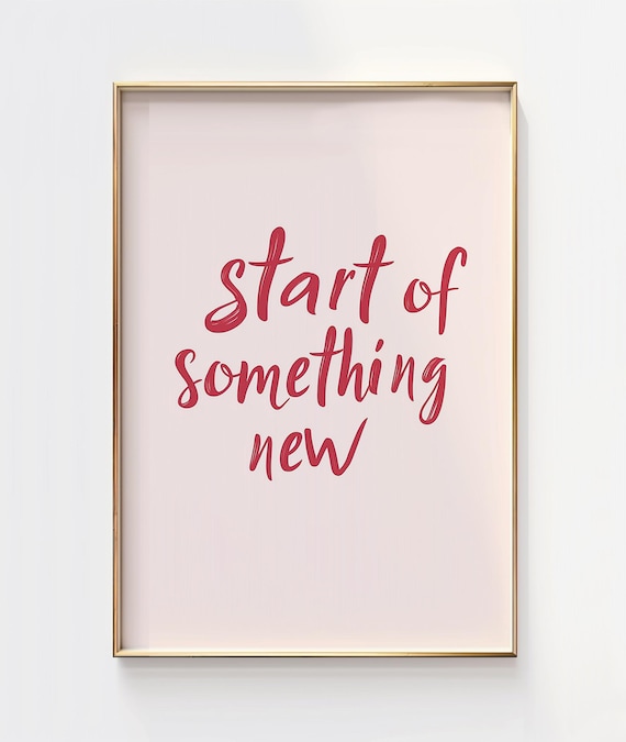 Start of Something New Blush Pink Brush Script Quote Art Poster