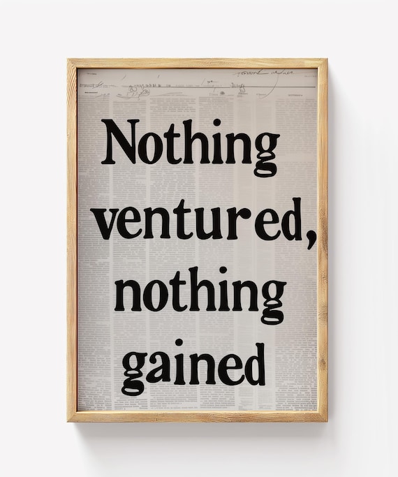 Nothing Ventured Nothing Gained Vintage Newspaper Bold Quote Poster