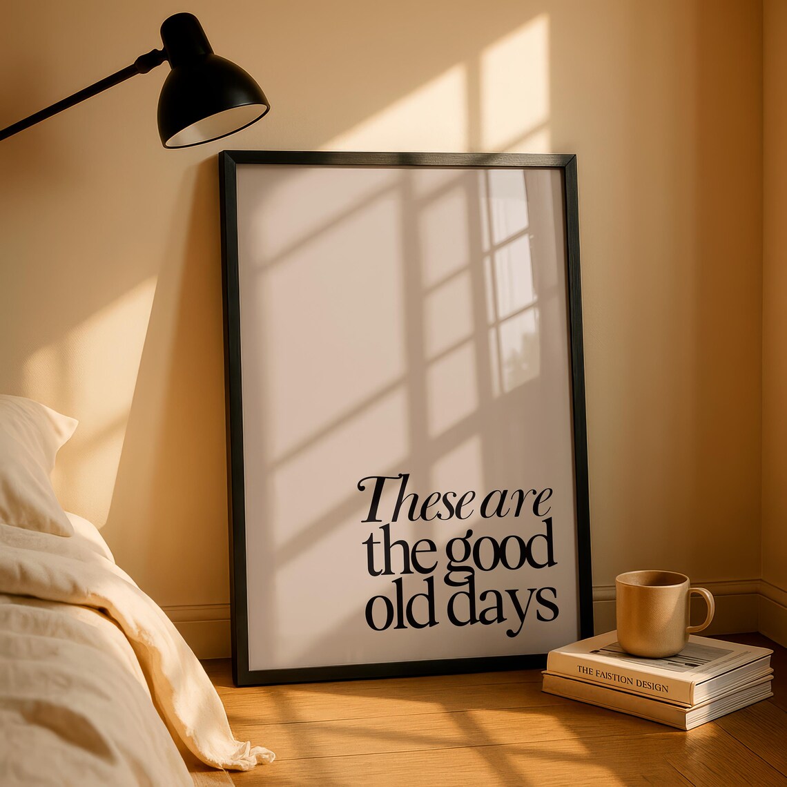 These Are The Good Old Days Retro Poster