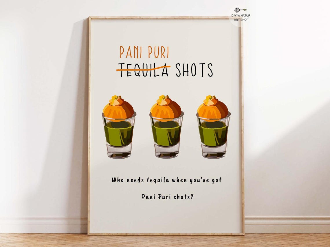 Pani Puri Tequila Shots Funny Indian Street Food Quote Poster
