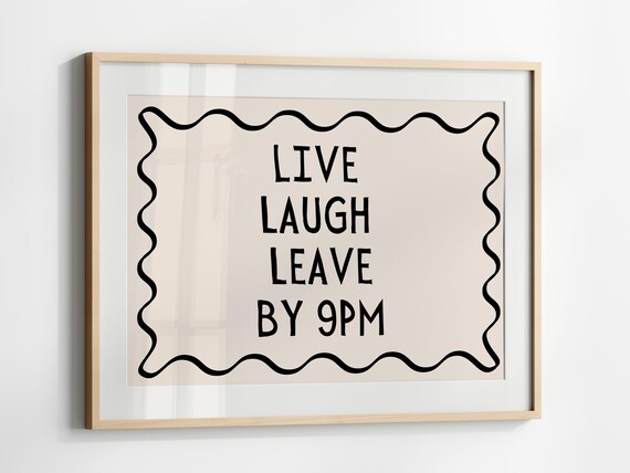Live Laugh Leave By 9PM Funny Minimalist Quote Dorm Wall Art