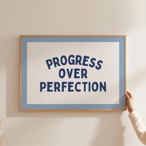 Progress Over Perfection Poster Blue Dopamine Decor Light Wall Art Office Desk Motivational Trendy Collage Dorm Gift