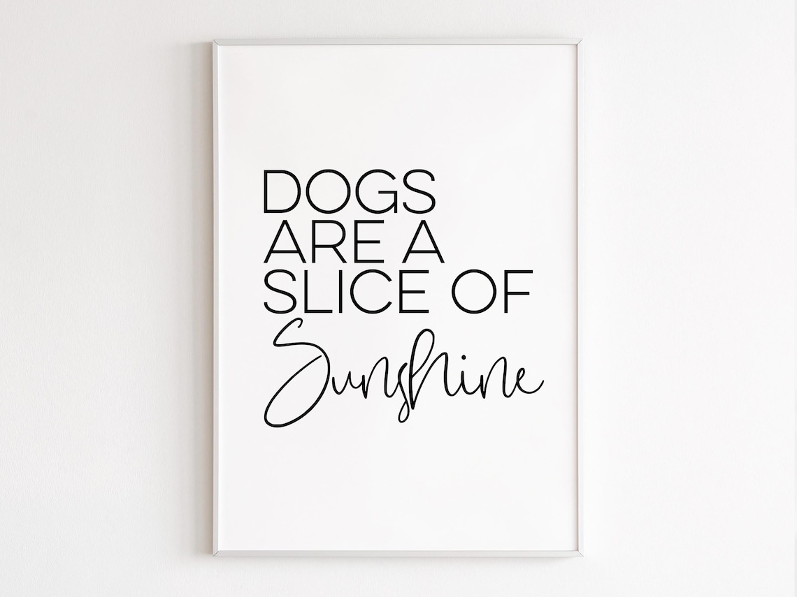 Dog Print Wall Art Lover Gift, Funny Poster Quotes