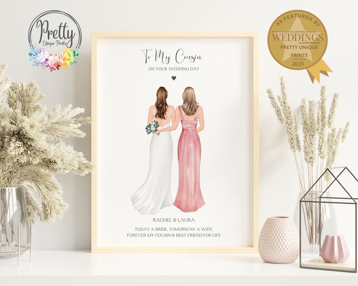 To My Cousin on Your Wedding Day Bride and Best Friend Print