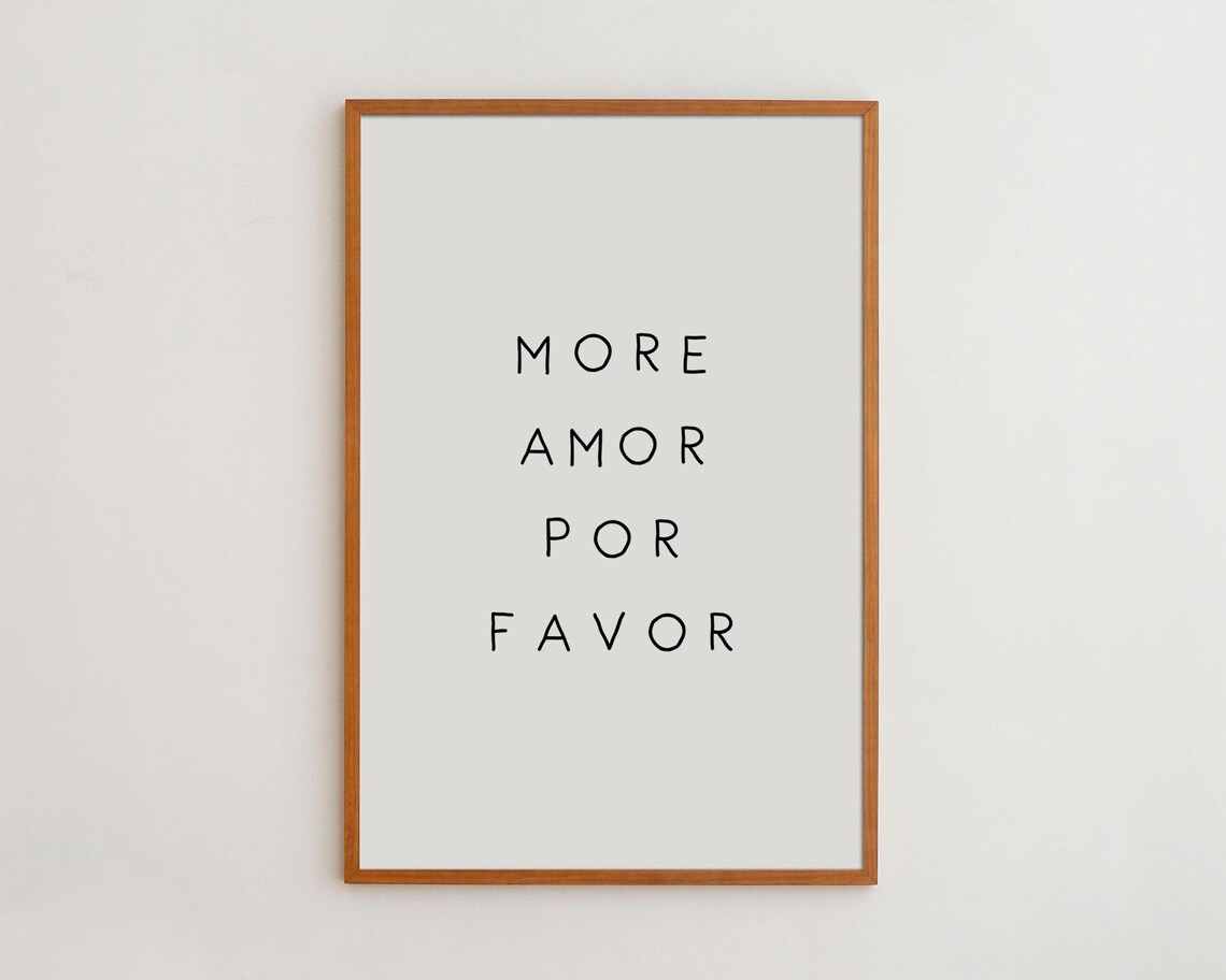 More Amor Por Favor Modern Black White Quote Art Print