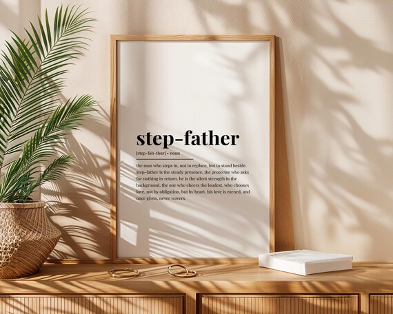 Step Father Definition Print Gift For Stepdad Birthday Gift For Him Wall Art Poster From Stepson Stepdaughter Meaningful Quote Home Decor