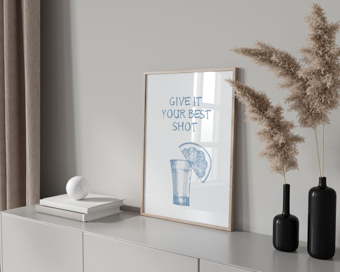 Give It Your Best Shot Blue Tequila Shot Glass Fun Bar Poster - Image 3
