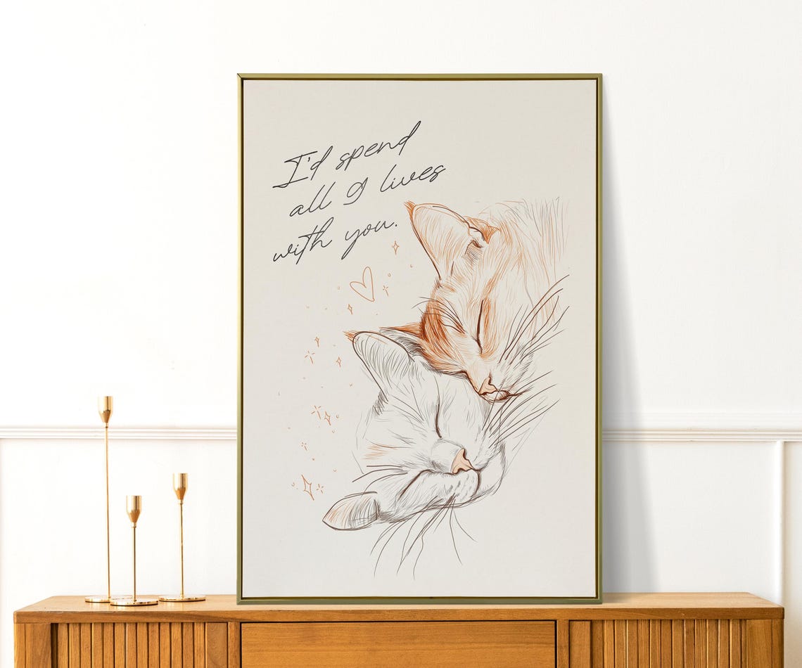 I'd Spend All 9 Lives With You Cuddling Sleeping Cats Wall Art
