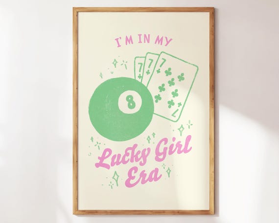 Lucky Girl Era Print Affirmation Wall Art Girly Gift Motivational Decor Preppy Apartment Cute Self Care