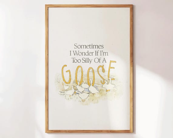 Too Silly Of A Goose Print Girly Wall Art Funny Trendy Preppy Decor Dorm Apartment Quote Duck