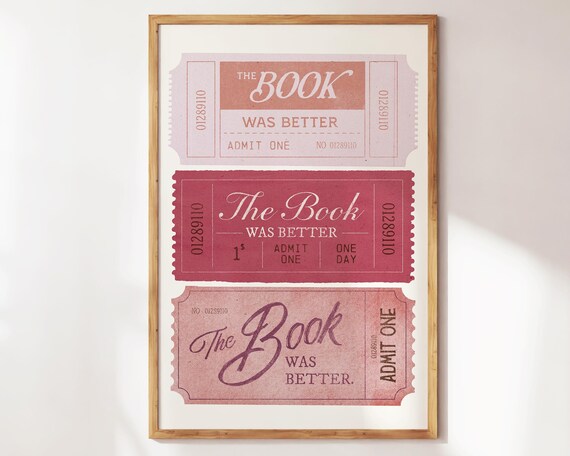 The Book Was Better Vintage Cinema Ticket Pink Funny Quote Art Print
