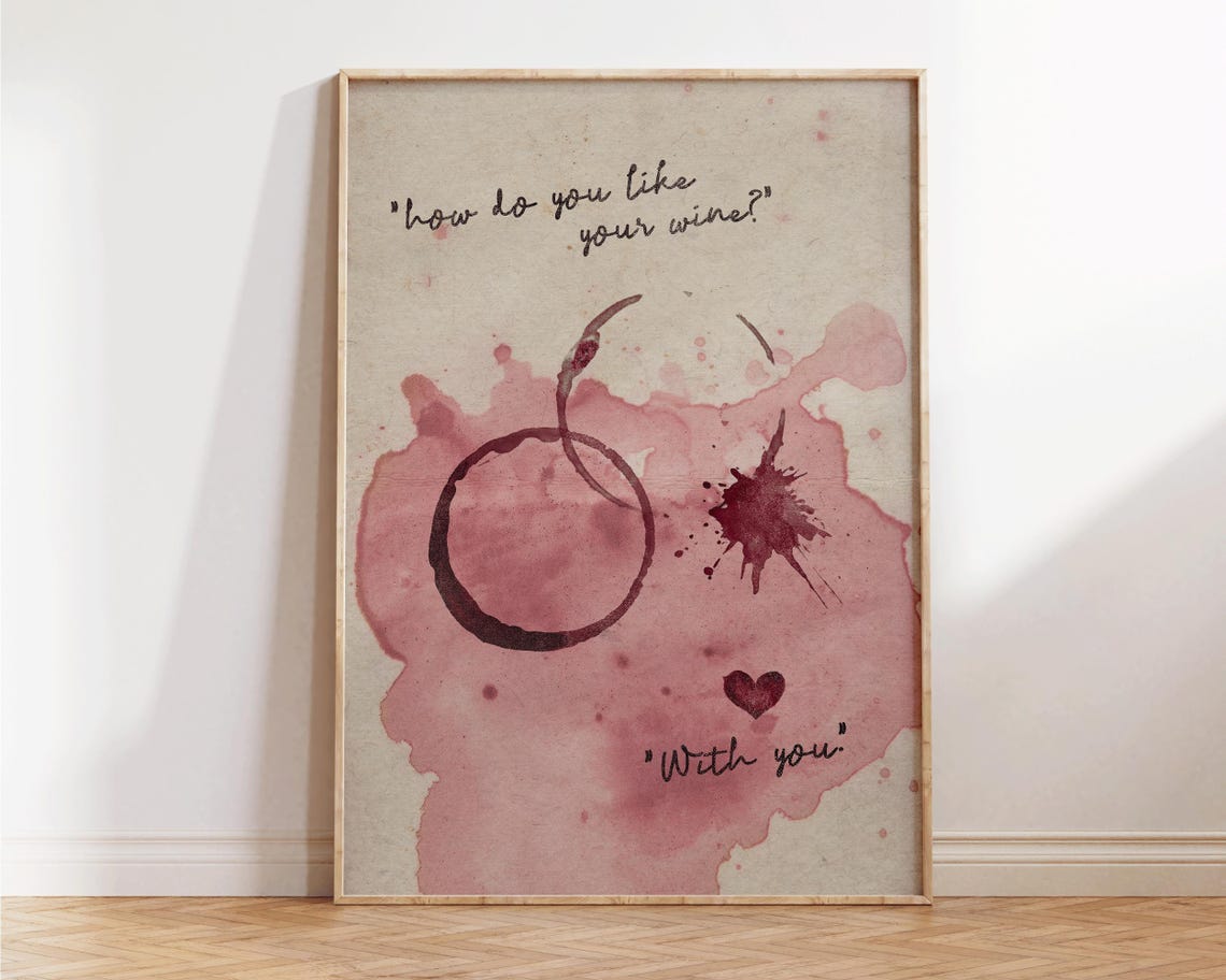 How Do You Like Your Wine With You Romantic Anniversary Gift Poster