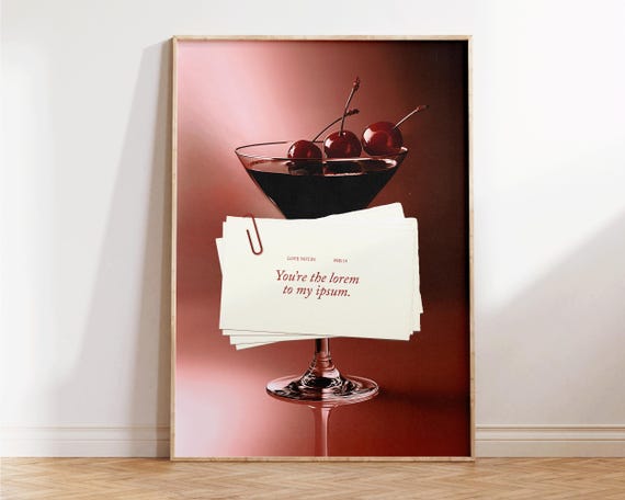 Youre The Lorem To My Ipsum Funny Graphic Designer Gift Love Wall Art Typography Poster Apartment Decor Romantic Print Cocktail