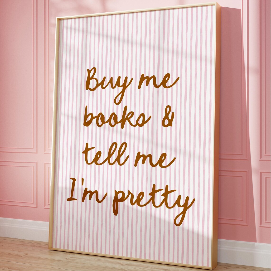 Buy Me Books And Tell Me I'm Pretty, Book Lover Gift