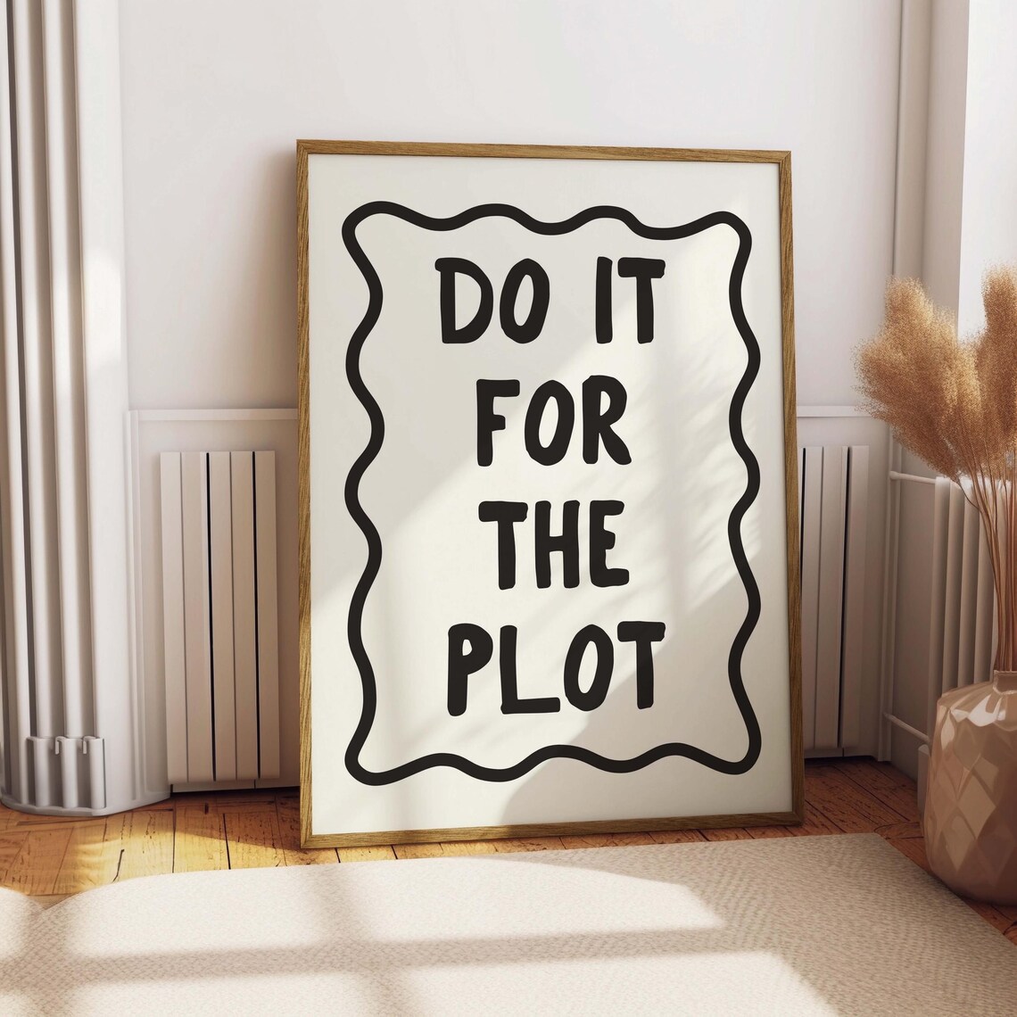 Do It for the Plot Black Wavy Border Motivational Quote Poster - Image 2