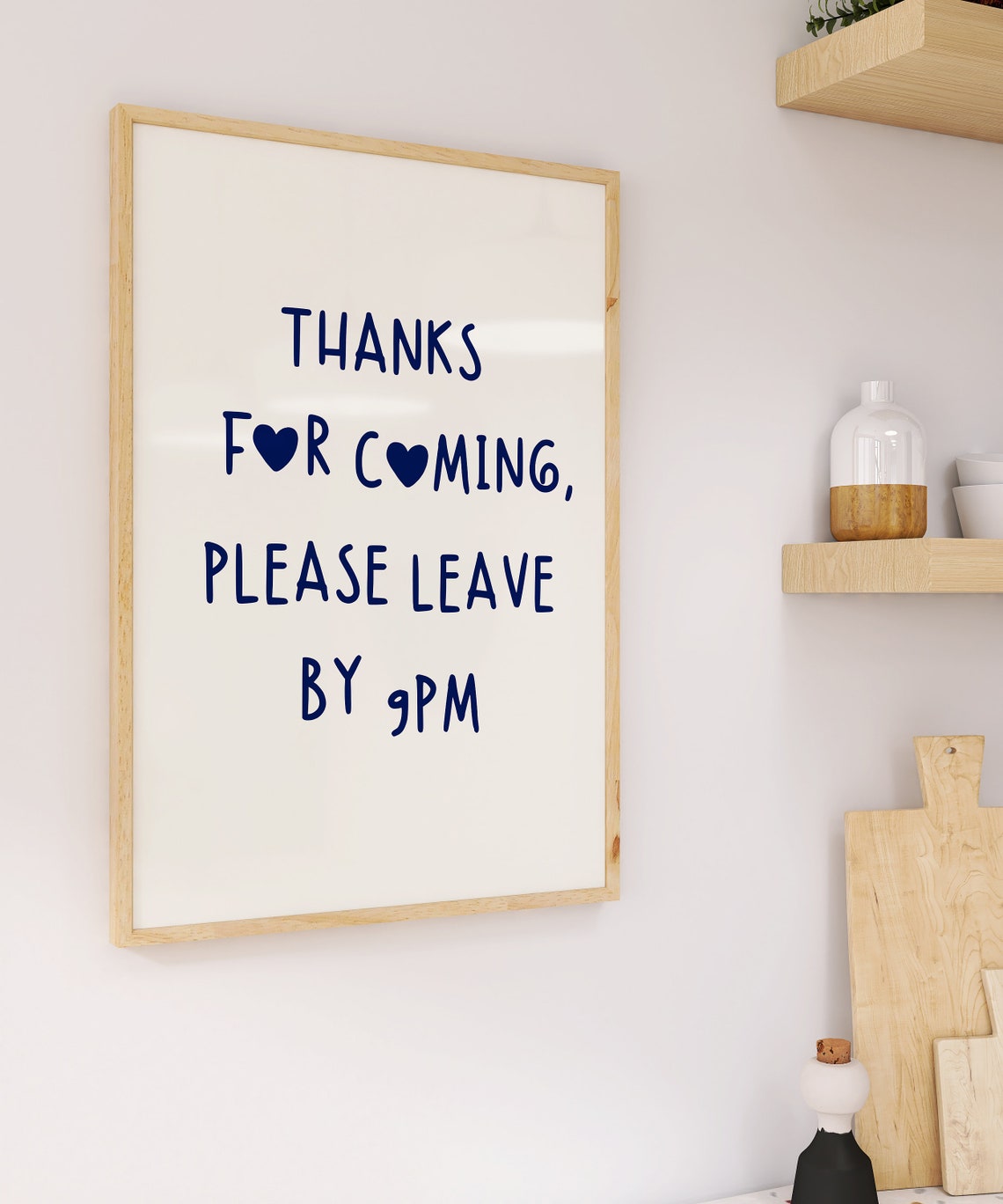 Thanks for Coming Please Leave by 9PM Cheeky Host Wall Poster - Image 4