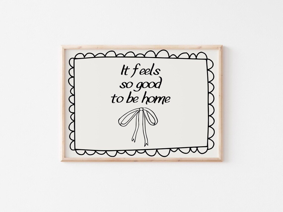 It Feels So Good To Be Home Quote Art Print - Image 3