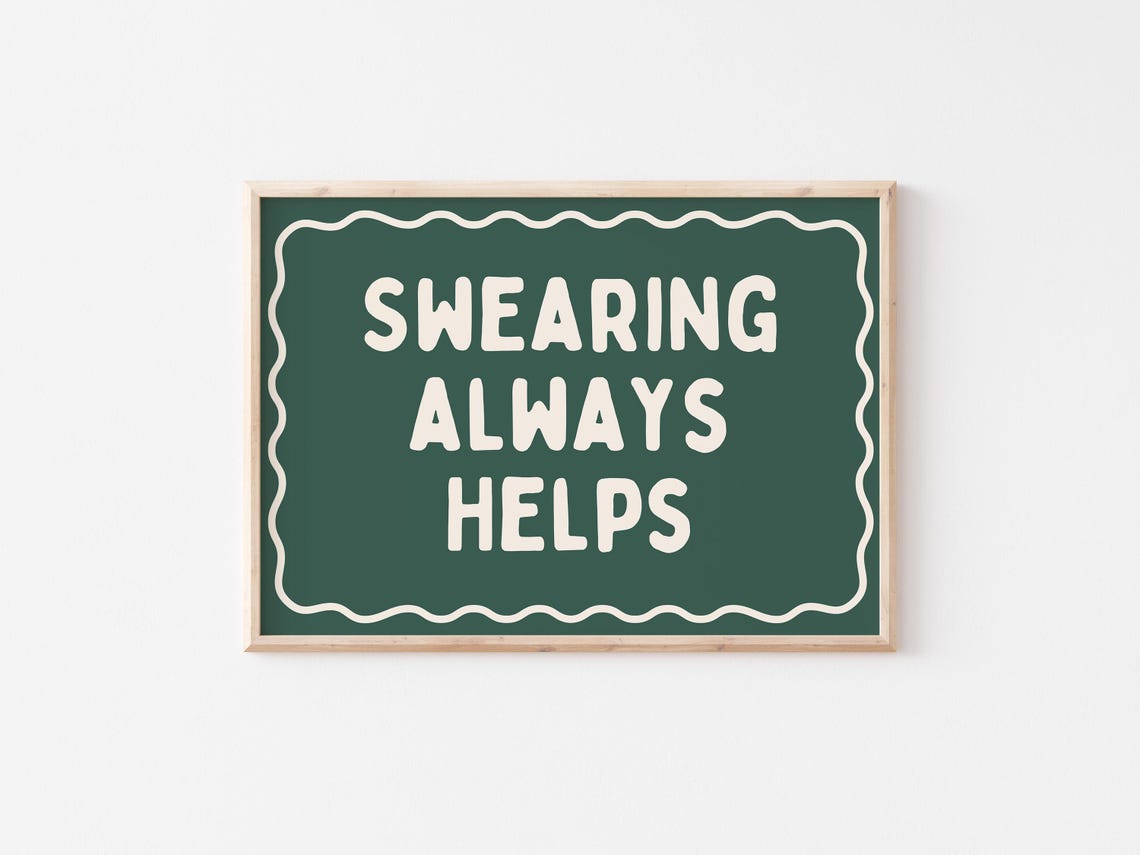 Swearing Always Helps Dark Green Sarcastic Quote Sign Poster - Image 4