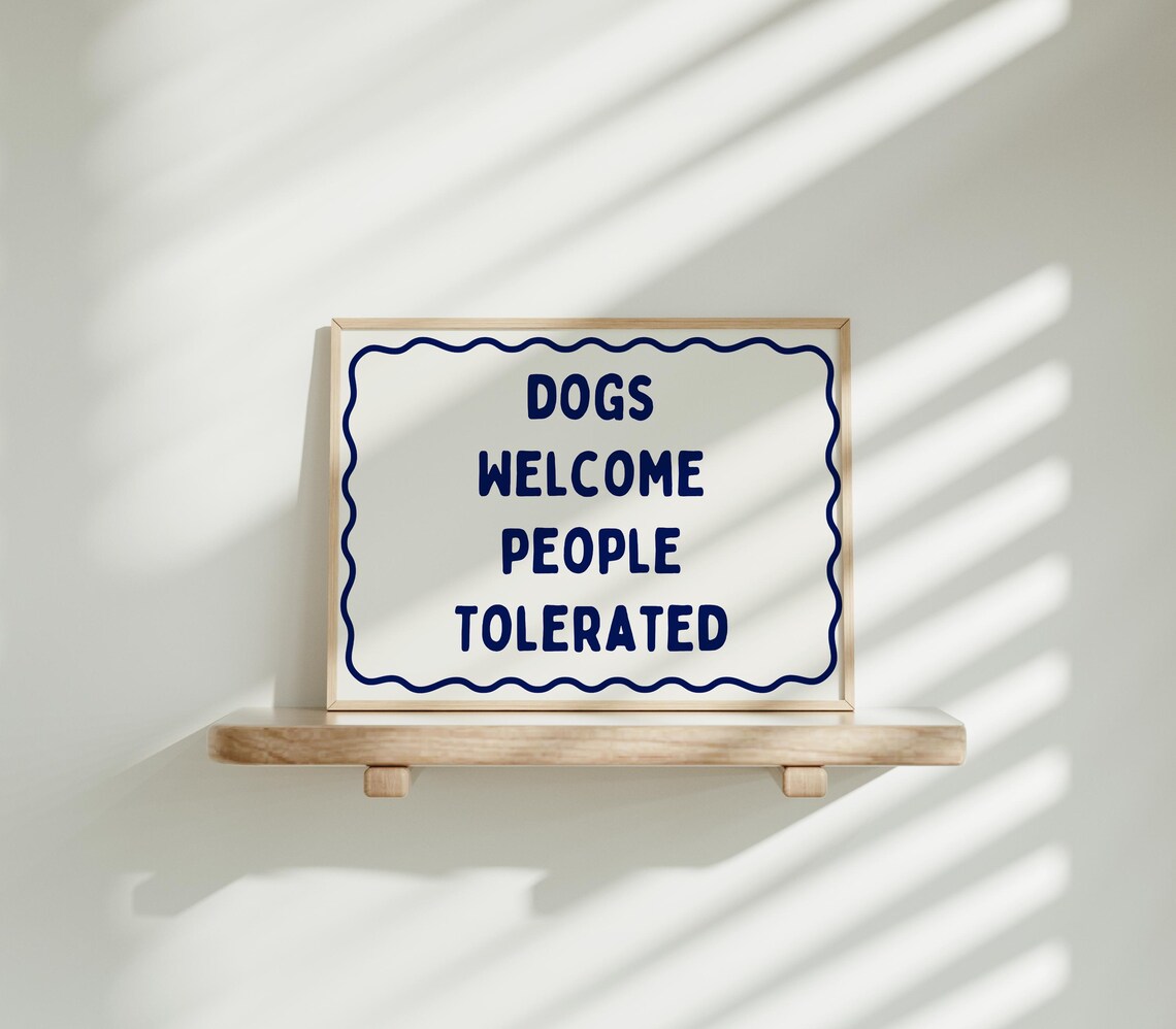 Dogs Welcome People Tolerated Navy Wavy Border Horizontal Poster - Image 5
