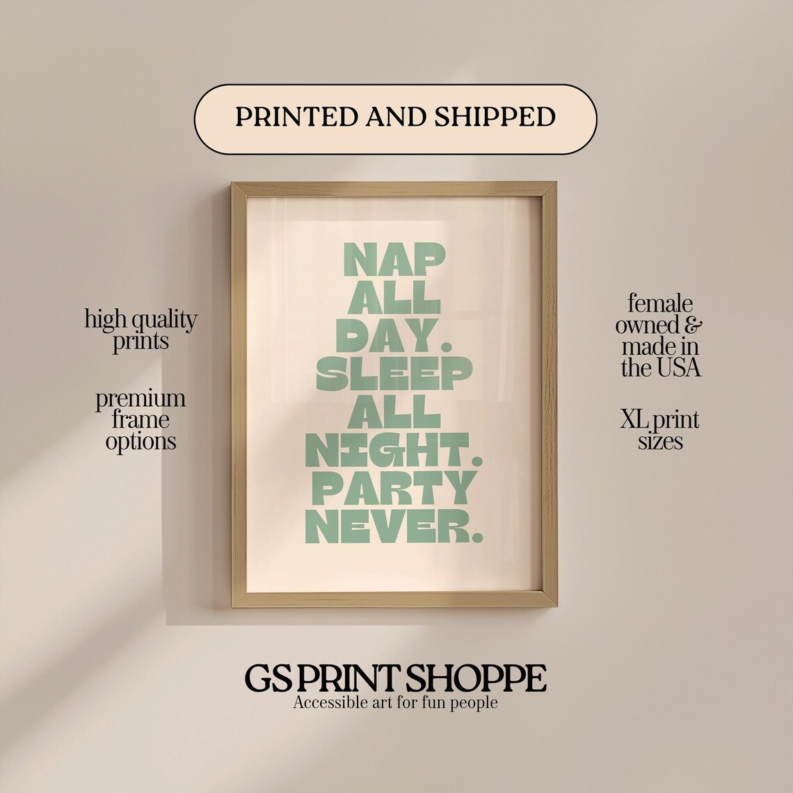 Nap All Day Sleep All Night Party Never Funny Green Quote Typography Poster