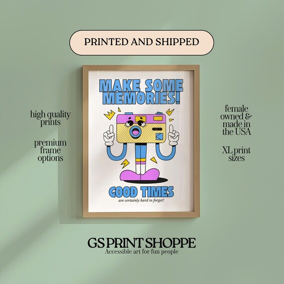 Make Some Memories Camera Poster Retro Cartoon Good Times Motivational Art