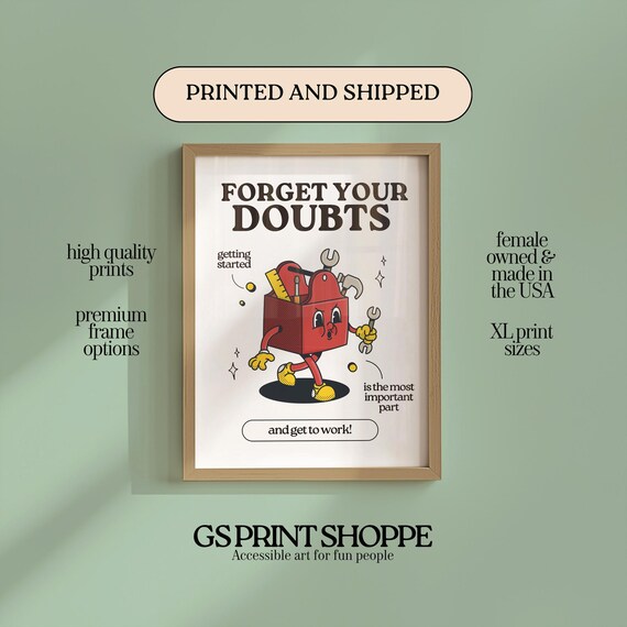 Forget Your Doubts Red Toolbox Character Motivation Quote Poster