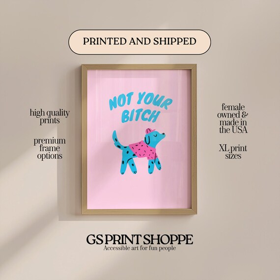 Not Your Bitch Sassy Quote Blue Puppy Pink Pop Art Bedroom Poster