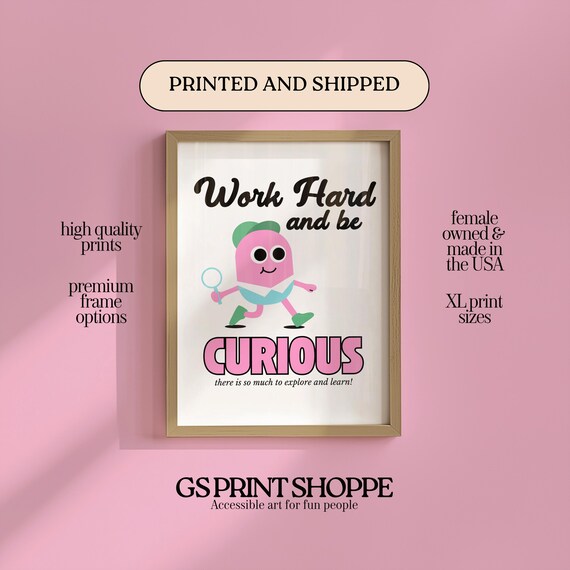 Work Hard Be Curious Pink Explorer Mascot Motivational Quote Poster