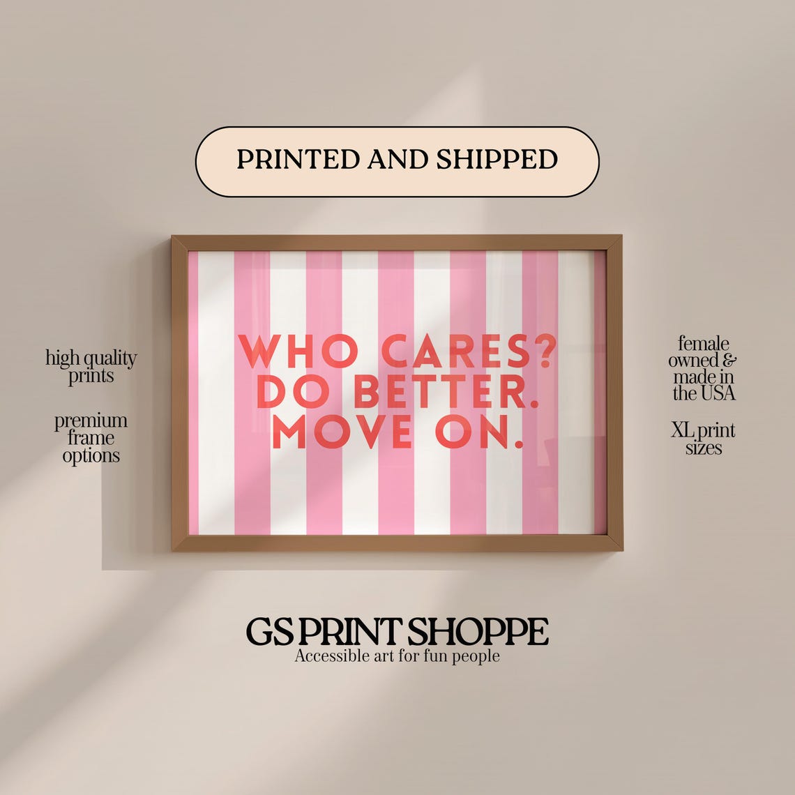 Who Cares Do Better Move On Pink Candy Stripe Motivational Print