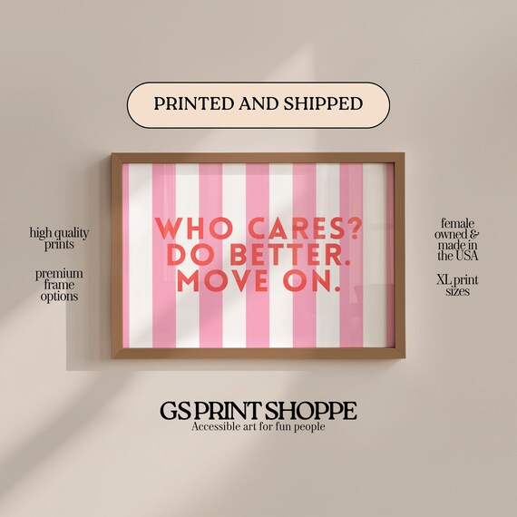 Who Cares Do Better Move On Pink Candy Stripe Motivational Print