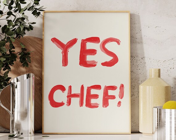 Yes Chef Red Brushstroke Kitchen Quote Trendy Minimal Cooking Poster