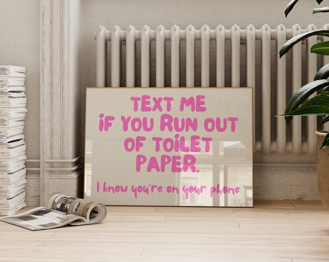 Text Me If You Run Out Of Toilet Paper Pink Funny Quote Poster - Image 2