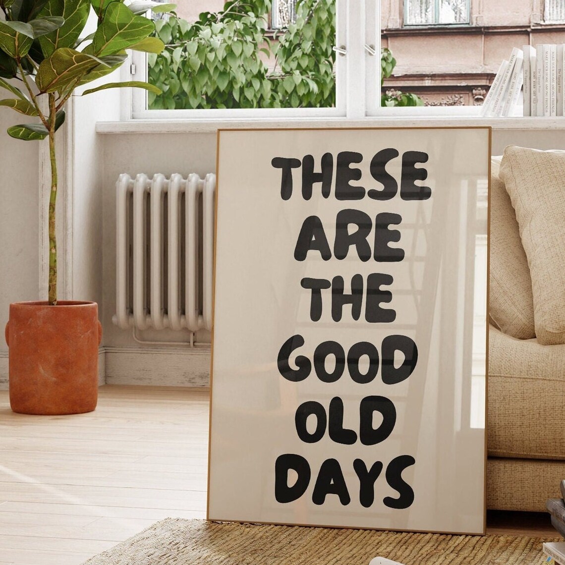 These Are the Good Old Days Retro Typography Print - Image 2