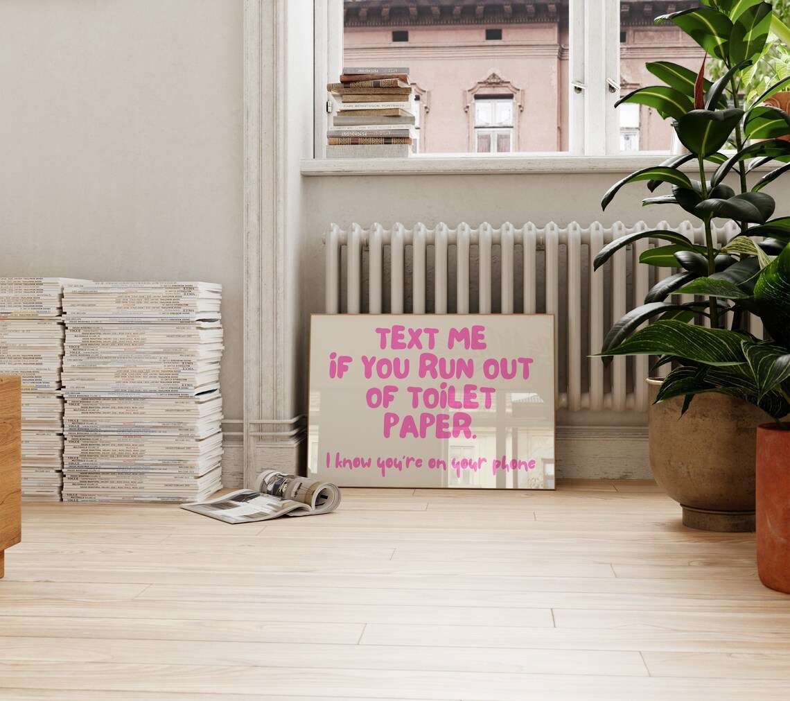 Text Me If You Run Out Of Toilet Paper Pink Funny Quote Poster - Image 3