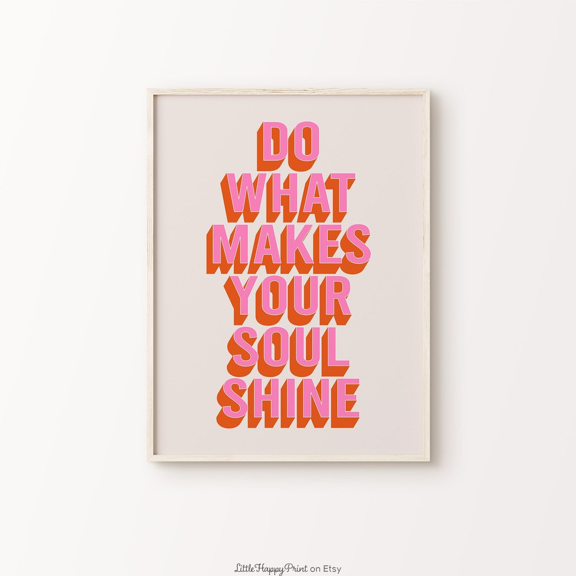 Do What Makes Your Soul Shine Retro 3D Typography Pink Poster