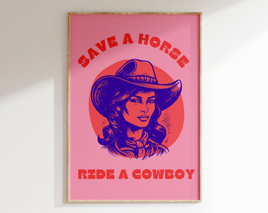 Funny Cowgirl Western Print Funny Western Room Decor Feminist Wall Art Trendy Aesthetic Decor Cowgirl Riding Cowboy Quote