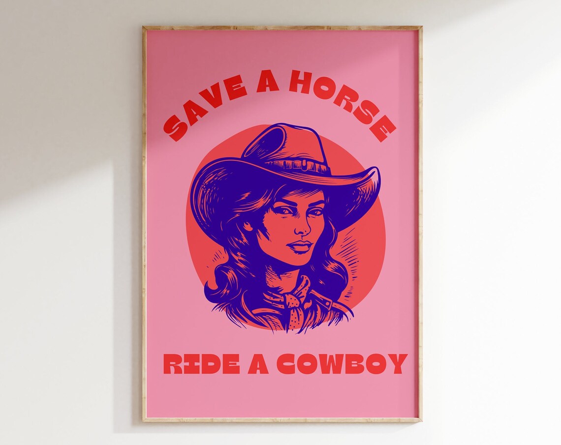 Save A Horse Ride A Cowboy Pink Cowgirl Western Quote Poster