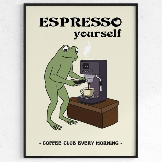 Humor Coffee Poster Frog Print Home Office Lover Gift Quote Kitchen Decor Machine