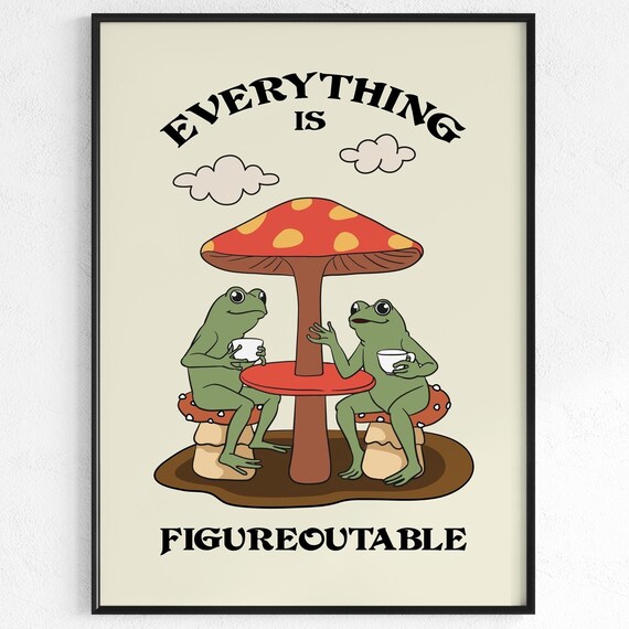 Everything Is Figureoutable Motivation Art Print