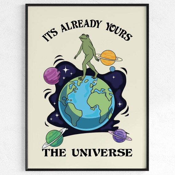 Its Already Yours Cute Frog Standing On Earth Vintage Cosmic Poster