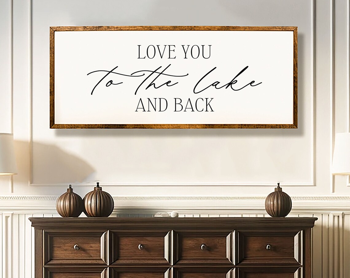 Love You To The Lake And Back Rustic Lake Art Print