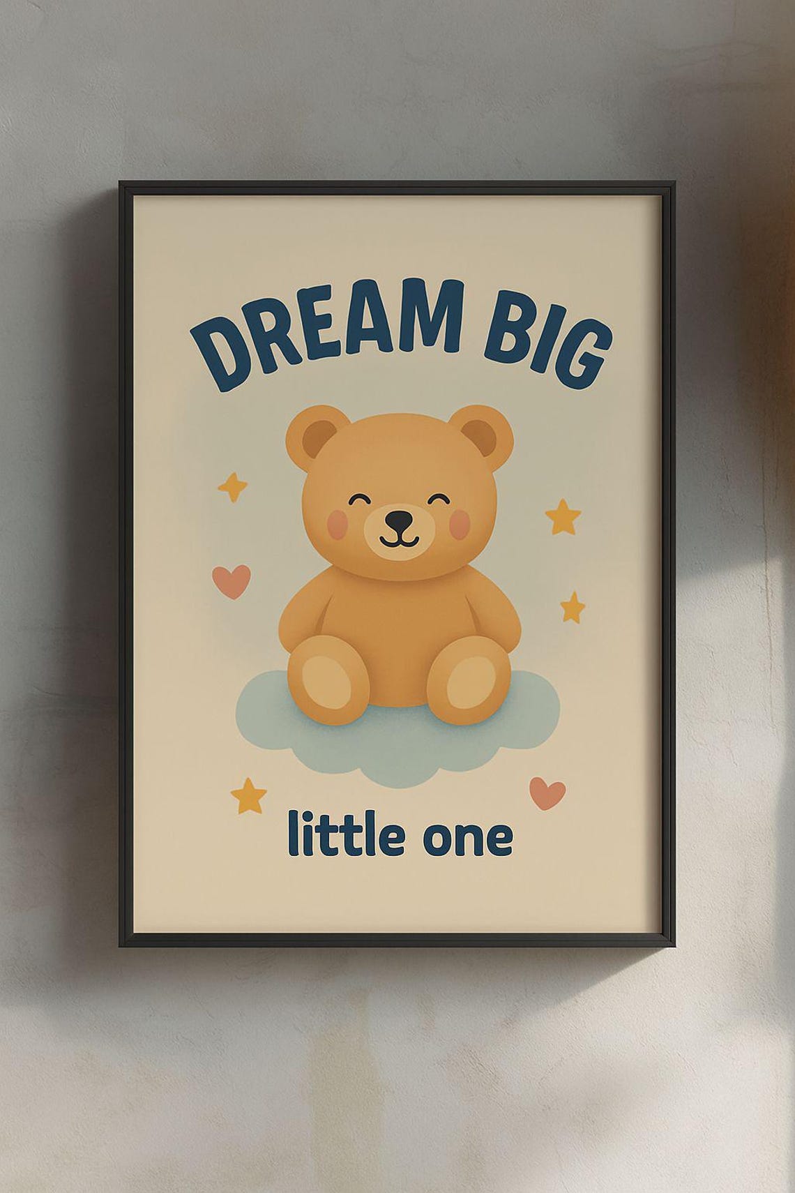 Dream Big Little One Cute Teddy Bear Nursery Quote Art Poster