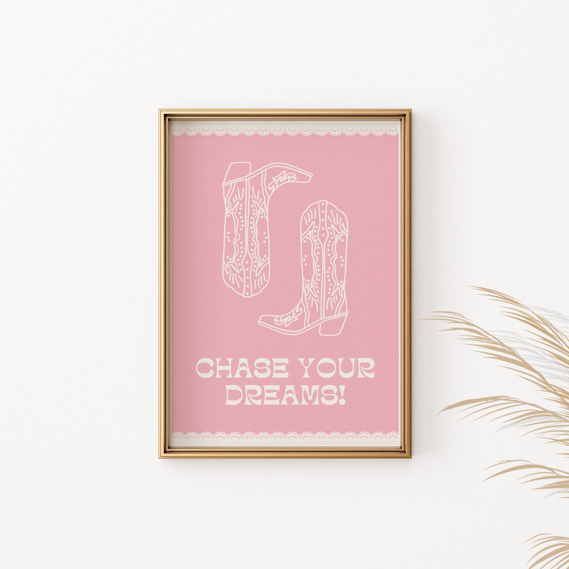 Chase Your Dreams Cowboy Boots Pink Western Motivational Wall Poster - Image 2