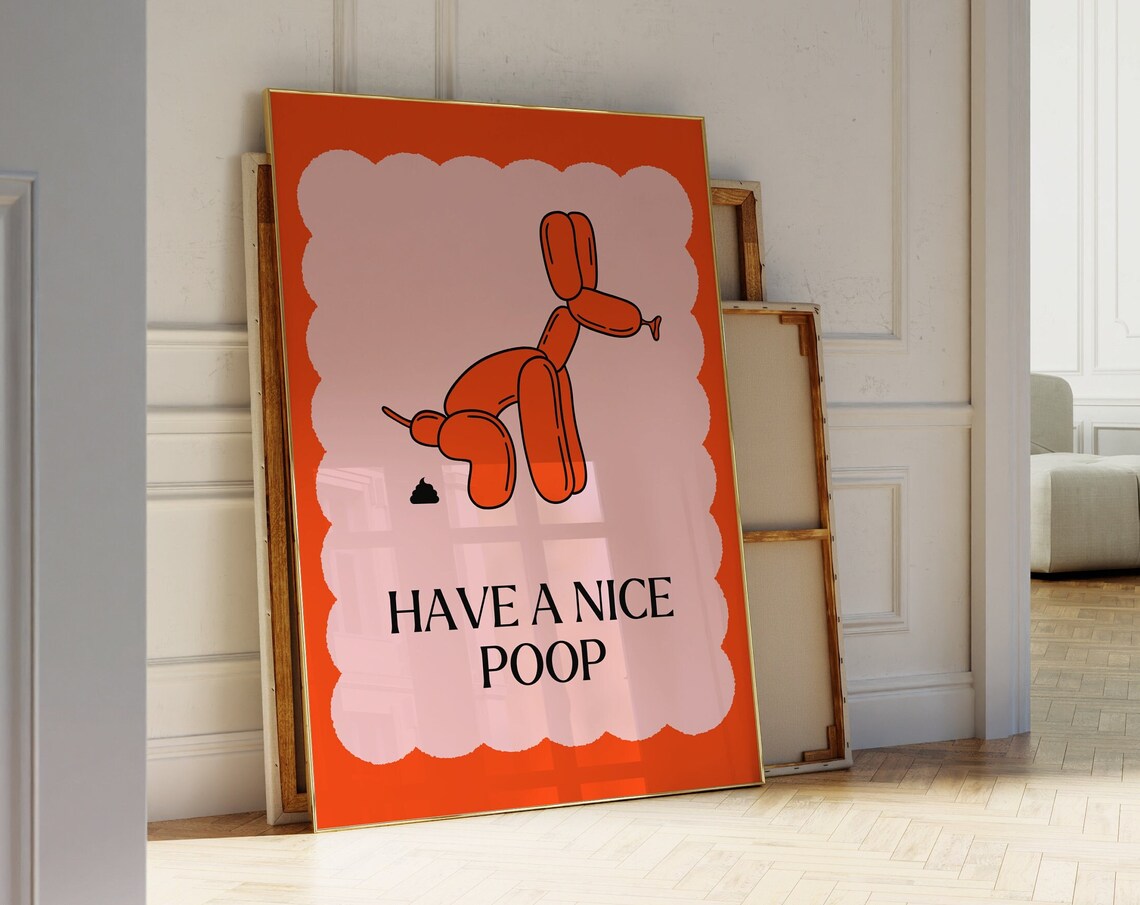 Have A Nice Poop Balloon Dog Bathroom Art Print