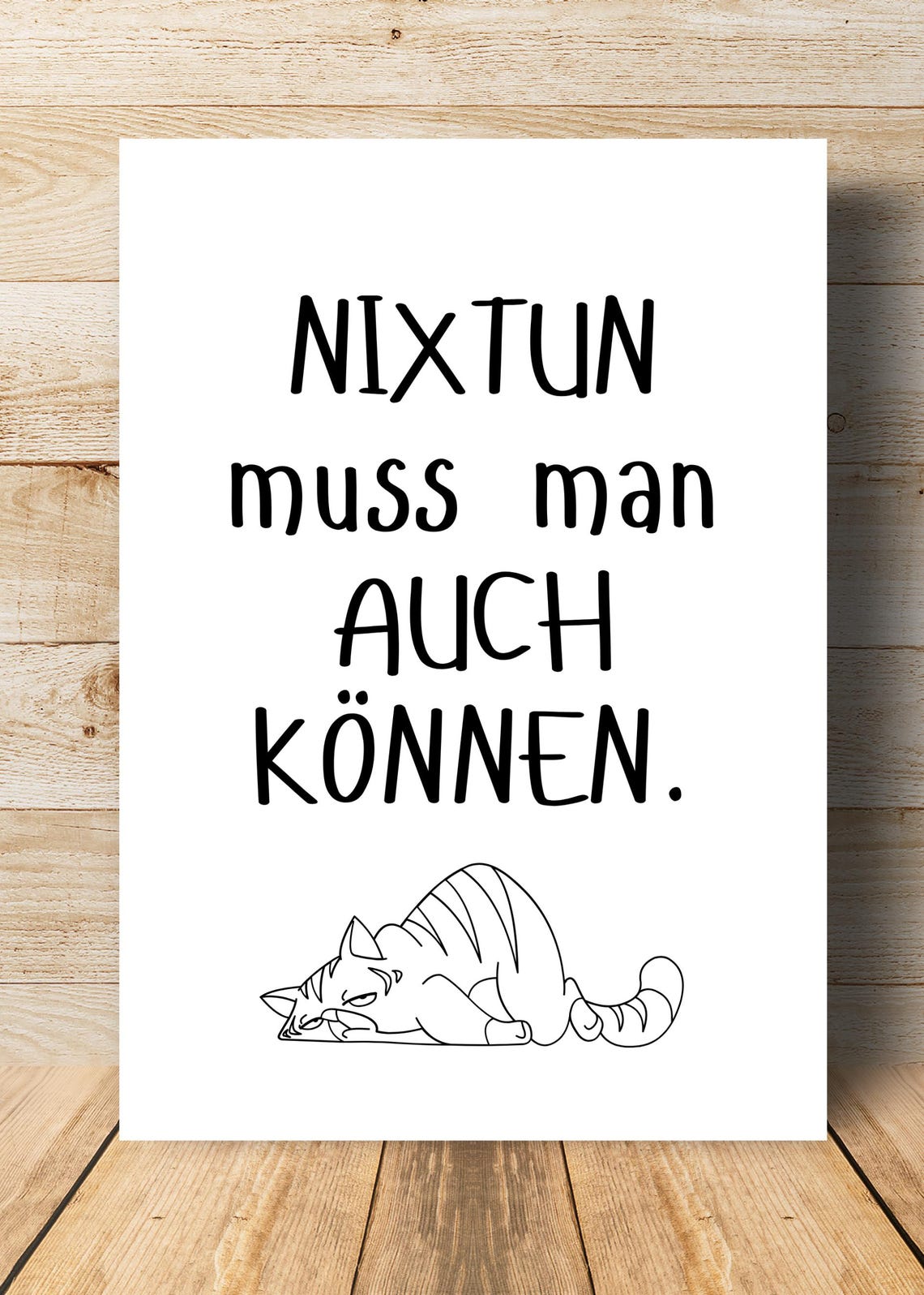 Nixtun Muss Man Auch Koennen Funny Lazy Quote Sleeping Cat Art Poster - Image 3